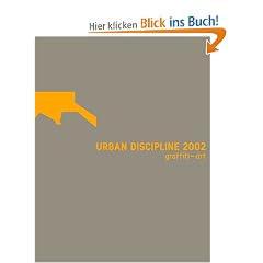 Urban Discipline 2002 Graffiti-Art