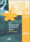 Die Erneuerung von Schule durch Selbstreflexion - Karl-Horst Diekhoff, J&uuml;rgen Roth