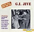 Songs That Won The War - G.I. Jive