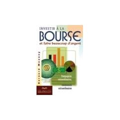 Investir � la bourse et s'enrichir!