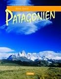 Reise durch Patagonien - Stefan Nink