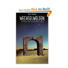Wechselwelten: Sieben Ausfl�ge in Welten, die vielleicht beinahe existiert h�tten