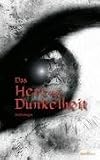 Das Herz der Dunkelheit: Anthologie - Tanya Carpenter, und andere Oliver Kern