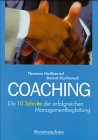 Coaching - Die 10 Schritte der erfolgreichen Managementbegleitung - Thomas Holtbernd, Bernd Kochanek