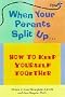 When Your Parents Split Up: How to Keep Yourself Together (Plugged In)