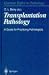 Book Transplantation Pathology: A Guide for Practicing Pathologists (Current Topics in Pathology)