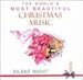 The World's Most Beautiful Christmas Music: Silent Night