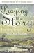Book Praying The Story: Learning Prayers From The Psalms