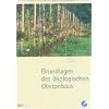 Grundlagen des �kologischen Obstanbaus