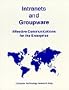 Intranets and Groupware: Effective Communications for the Enterprise