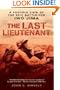 The Last Lieutenant: A Foxhole View of the Epic Battle for Iwo Jima