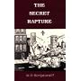 The Secret Rapture: Is It Scriptural?