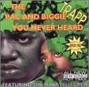 Pac & Biggie You Never Heard