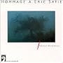 Hommage A' Eric Satie
