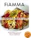 Fiamma: The Essence of Contemporary Italian Cooking