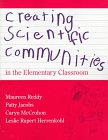 Creating Scientific Communities in the Elementary Classroom