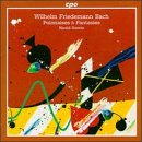 W. F. Bach - Polonaises and Fantasies