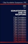 Somatostatin and Its Receptors Somatostatin and Its Receptors