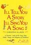 I'll Tell You a Story, I'll Sing You a Song