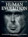 The Cambridge Encyclopedia of Human Evolution