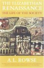 The Elizabethan Renaissance:  The Life of the Society