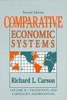 Comparative Economic Systems: Transition and Capitalist Alternatives (Comparative Economic Systems)