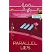 Parallel Lies