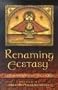 Renaming Ecstasy: Latino Writings on the Sacred