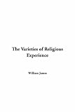 Varieties of Religious Experience (142190585X) by James, William