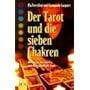 Der Tarot und die sieben Chakren, m. Tarotkarten