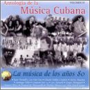 Search : Antologia de la Musica Cubana: La Musica de los Anos, Vol. 8