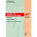 Call Center. Mit CD-ROM: Analyse und Handlungsempfehlungen