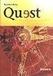 Quest: Die Sehnsucht nach dem Wesentlichen