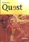 Quest: Die Sehnsucht nach dem Wesentlichen