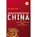 Herausforderung China: Wie der chinesische Aufstieg unser Leben ver�ndert
