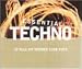 Search : Essential Techno: 20 Full on Techno Club Cuts