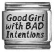 210ReOSLjcL. SL160  Good Girl With Bad Intentions Laser Italian Charm Bracelet Link