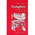 Tischgebete f�r Gemeinschaft und Familie