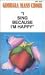 I Sing Because I'm Happy