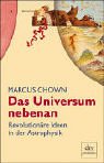Das Universum nebenan. Revolution�re Ideen in der Astrophysik.