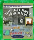 View Book 'The Internet for Kids (True Books-Computers)'