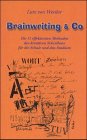 Brainwriting und Co.