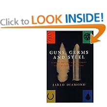 Guns, Germs and Steel: The Fates of Human Societies