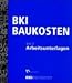 BKI Baukosten 2001, 3 Tle., Tl.3, Arbeitsunterlagen.