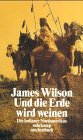 Produkt-Bild: Und die Erde wird weinen: Die Indianer Nordamerikas - ihre Geschichte, ihre Spiritualit&auml;t, ihr &Uuml;berlebenskampf (suhrkamp taschenbuch)