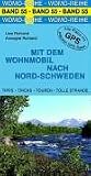 Mit dem Wohnmobil nach Nord-Schweden: Die Anleitung f�r einen Erlebnisurlaub - Uwe Rohland