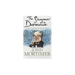 The Summer of a Dormouse: A Year of Growing Old Disgracefully