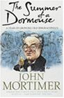 The Summer of a Dormouse: A Year of Growing Old Disgracefully