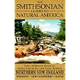 Northern New England: Vermont, New Hampshire, and Maine (The Smithsonian Guides to Natural America) by W.D. Wetherell, Len Jenshel, and Diane Cook