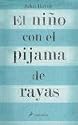 El nino con el pijama de rayas/ The Boy In The Striped Pajamas (Spanish Edition)